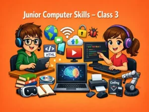 Junior Computer Skills – Class 3