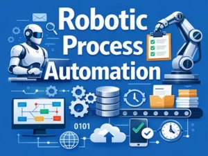 Robotic Process Automation (RPA)